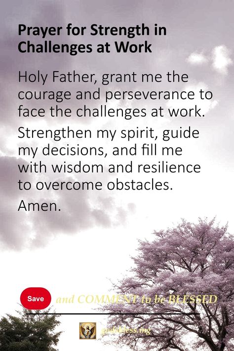 Prayer for Strength in Challenges at Work Prayers For The Workplace, Scripture For Workplace, Prayer For Workplace Enemies, Prayers For Workplace, Prayer For Work Success, Prayer For Business Success, Prayer For Workplace, Work Prayers, Blessing Prayers