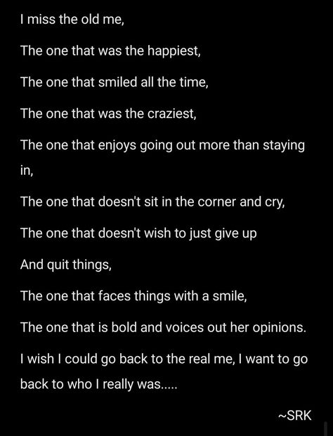 I Miss My Old Me Quotes, Miss Old Life Quotes, I Miss My Old Life Quotes, Missing Old School Quotes, Going Back To The Old Me Quotes, Missing The Old Me Quotes, Miss My Old Friends Quotes, Missing My Old Self Quotes, Miss My Old Self Quotes