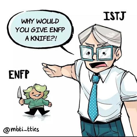 You are risking your life by giving ENFP a knife...   - Credit: @mbti_tties Istj Infj, Enfp Istj, Enfp Intj, Enfp And Infj, Personalidad Enfp, Mbti 16 Personalities, Intj Enfp, Enfp Relationships, Mbti Fanart