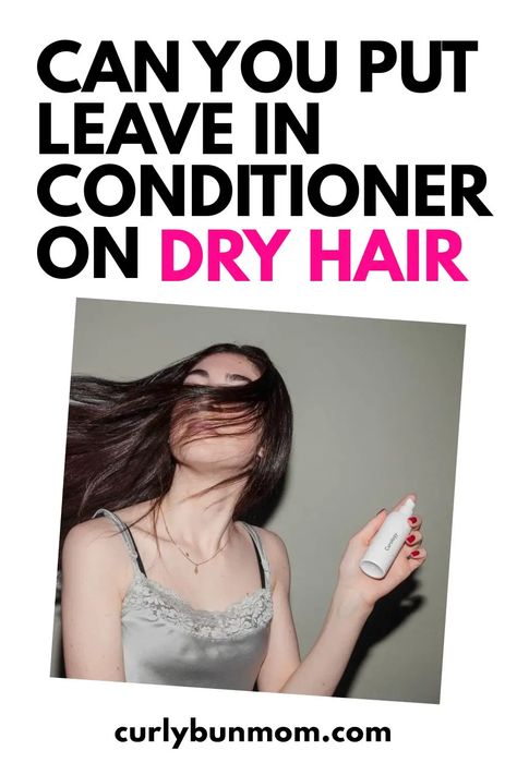 Can You Put Leave-In Conditioner On Dry Hair - Find Out Here - Curly Bun Mom Lamborghini Garage, Curly Bun, Leave In Conditioner, Dry Hair, Leave In, Wavy Hair, Lamborghini, Garage, Conditioner