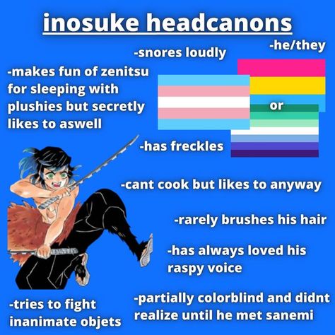 Demon Slayer Headcanons Spicy, Inosuke Headcanons, Demon Slayer Incorrect Quotes, Demon Slayer Actor Au, Demon Slayer Headcanons, Demon Slayer Headcannons, Funny Headcanons, Kny Headcanons, Random Headcanons