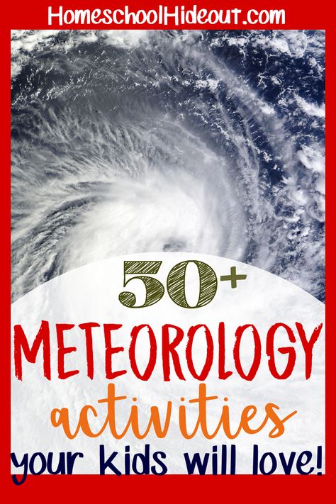 Meteorology Unit Study - Homeschool Hideout Weather Unit Study, Science Unit Studies, Homeschool Science Curriculum, Unit Studies Homeschool, Weather Science, Weather Unit, Earth And Space Science, Weather Activities, Home Schooling