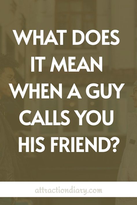 What does it mean when a guy calls you his friend? Friendzoning A Guy, Guy Friend Quotes, Platonic Friends, Just A Friend, Platonic Relationship, Relationship Posts, Play Hard To Get, Physical Touch, Guy Friends