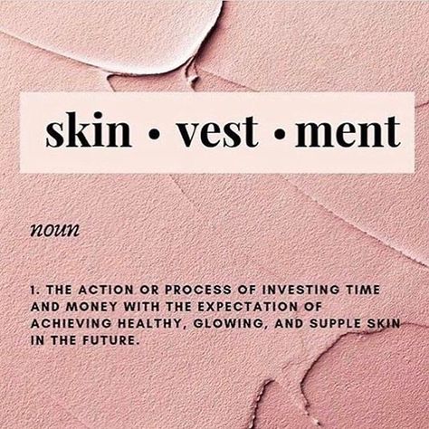 The action or process of investing time and money with the expectation of achieving healthy, glowing and supple skin in the future. Esthetician Quotes, Skins Quotes, Beauty Skin Quotes, Esthetician Marketing, Skin Facts, Creative Media, Skincare Quotes, Glow Skin, Love Your Skin