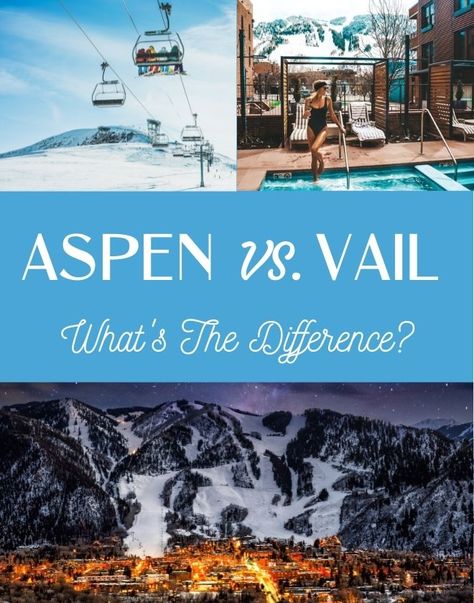 Vail vs. Aspen - What's the Difference? - JetsetChristina Aspen Colorado Winter, Aspen Hotel, Ski Mountains, Mountain Cabin Rentals, Vail Skiing, Colorado Towns, Vail Village, Colorado Winter, Best Ski Resorts