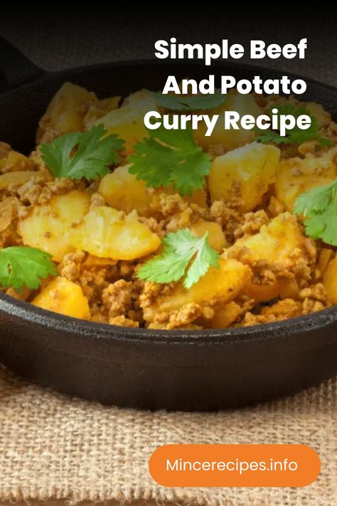 Simple Beef And Potato Curry Recipe Minced Meat Curry, Mince Curry Recipe, Indian Minced Beef Recipes, Mince And Potato Recipe, Potato And Minced Meat Recipes, Easy Curry Recipe, Curry With Potatoes, Potato Curry Recipe, Minced Beef Recipes