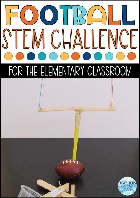 Easy, Engaging Sporting Events in the STEM Lab! - Teachers are Terrific Sports Themed Activities For Kids, Thanksgiving Stem Projects, Football Goal Post, Thanksgiving Stem, Classroom Decor Ideas, Nick Names For Boys, Easy Stem, Ideas For Thanksgiving, Club Activities