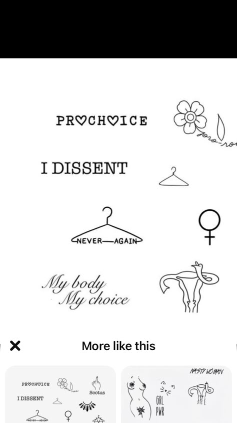 My Body Is My Choice Tattoo, Choice Tattoo, Small Tats, Reproductive Rights, Design Drawings, Tattoo Design Drawings, Tattoo Inspo, Tattoos With Meaning, Future Tattoos