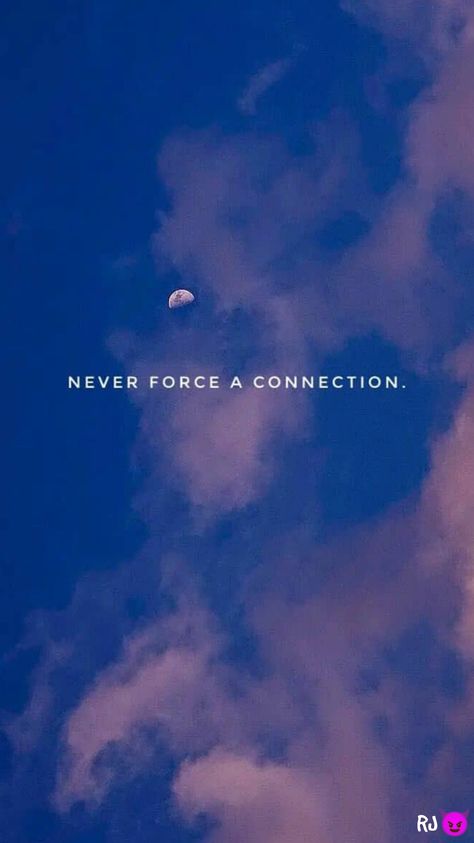 You Can't Force A Connection, Never Force A Connection, Connection Quotes, Bad Girl Wallpaper, Iphone Wallpaper Images, Hero Wallpaper, Wallpaper Images, Cartoon Girl, Daily Inspiration Quotes