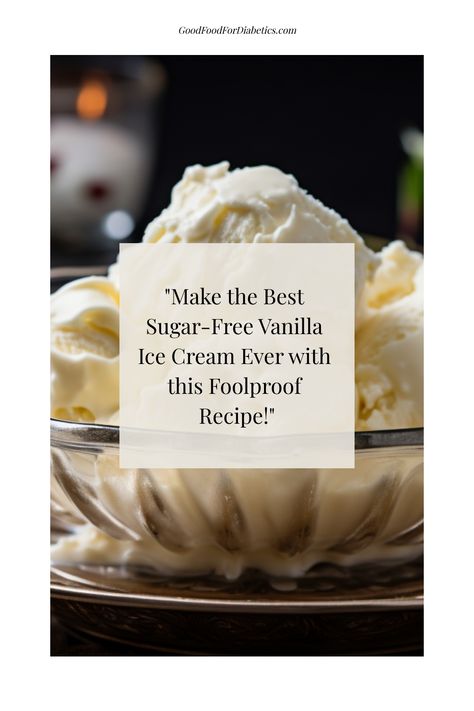 Sugar-Free Vanilla Ice Cream: Try the best sugar-free vanilla ice cream with this foolproof recipe, a fantastic treat for maintaining a low glycemic index. Monk Fruit Ice Cream, Good Food For Diabetics, Ice Cream Maker Recipes Vanilla, Food For Diabetics, Sugar Free Ice Cream, Vanilla Ice Cream Recipe, Ice Cream Maker Recipes, Homemade Vanilla Ice Cream, Batter Recipe