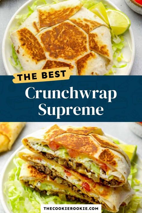 Crunchwrap Supreme Recipe - The Cookie Rookie® Dinner Recipes Ground Beef, Crunch Wrap Supreme Recipe, Tostada Shells, Crunchwrap Supreme Recipe, Homemade Crunchwrap, Soft Tortillas, Smash Burger Recipe, Beef Recipe Instant Pot, Ground Beef Recipes Mexican