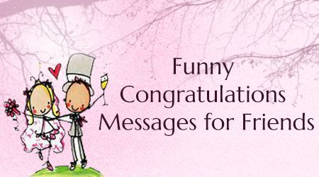 Funny Congratulations Messages for Friends Funny Wedding Card Messages, Wedding Message For Friend, Funny Wedding Messages, Wedding Congratulations Wishes, Wedding Wishes For Friend, Wedding Quotes To A Friend, Marriage Wishes, Wedding Wishes Messages, Wedding Text