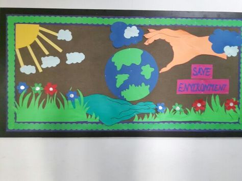 Save environment! World Environment Day Board Decoration, School Wall Art Ideas, Soft Board Decoration, Science Classroom Decorations, Diy Mother's Day Crafts, Save Environment, World Earth Day, Earth Element, School Wall Art