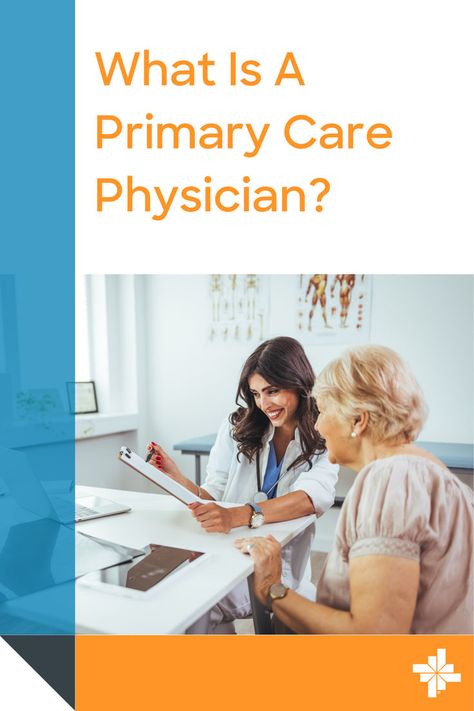 a doctor is talking to an older patient in a doctor's office with the title reading, "What Is A Primary Care Physician?" from healthcare system Baylor Scott & White Health Primary Care Doctor, Primary Care Physician, Preventative Health, Primary Care, Health Services, Up To Date, Well Being, Health Care, Need To Know