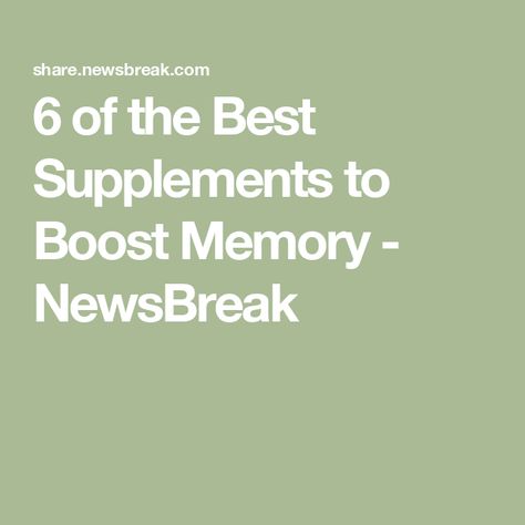 6 of the Best Supplements to Boost Memory - NewsBreak Memory Supplements Brain, Memory Supplements, Better Memory, Healthy Soda, Brain Structure, Boost Memory, Adaptogenic Herbs, Reasoning Skills, Slow Metabolism