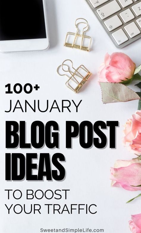 January Blog Post Ideas to Help You Grow Your Blog Traffic Business Blog Post Ideas, January Content Ideas, Winter Blog Post Ideas, January Instagram Post Ideas, January Blog Post Ideas, January Photos, January Post Ideas, Blog Ideas Topics, January Instagram Ideas