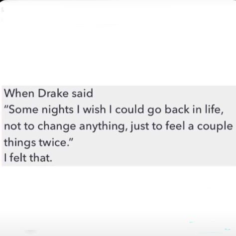 Drake Song Lyrics For Captions, Drake Music Quotes, Drake Quotes Real Talk, Drake Song Captions, Teenage Fever Drake, Drake Inspired Tattoos, Rap Song Quotes For Captions, Senior Quotes Song Lyrics, Drake Love Quotes