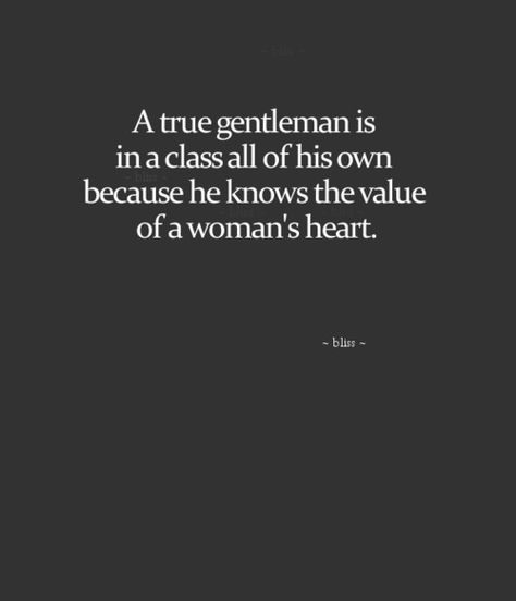 Closure Quotes, Gentlemen Rules, Class Quotes, Gentlemens Guide, Gentleman Rules, Strong Men, Gentlemans Guide, True Gentleman, Dapper Gentleman