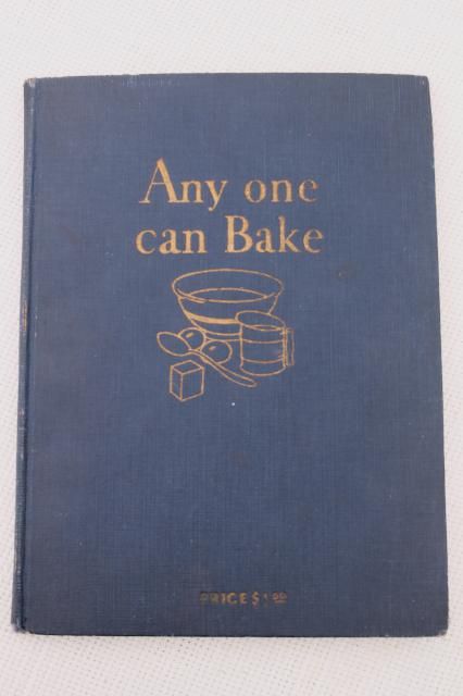 30s vintage cookbook w/ color illustrations, baking recipe book Anyone Can Bake dated 1930 Baking Recipe Book, Hinge App, Dating Apps Free, Recipes Pictures, Recipe Book Covers, Dating Red Flags, Griddle Cakes, New Orleans Recipes, Cakes Pastries