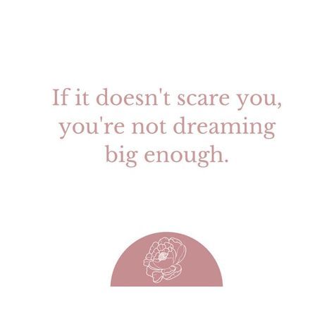 If it doesn't scare you, you're not dreaming big enough. https://www.rachellubanowski.com/ You Quotes, Self Motivation, Inspirational Quote, Pretty Quotes, Be Yourself Quotes, Dream Big, Favorite Quotes, Dreaming Of You, Inspirational Quotes