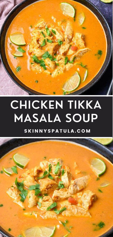 Chicken Tikka Masala Soup – Skinny Spatula Masala Soup Recipes, Chicken Tikka Masala Soup, Indian Chicken Soup, Tikka Masala Crockpot, Chicken Tikka Masala Slow Cooker, Tikka Masala Soup, Spicy Chicken Stew Recipe, Chicken Tiki Masala, Green Chili Chicken Soup