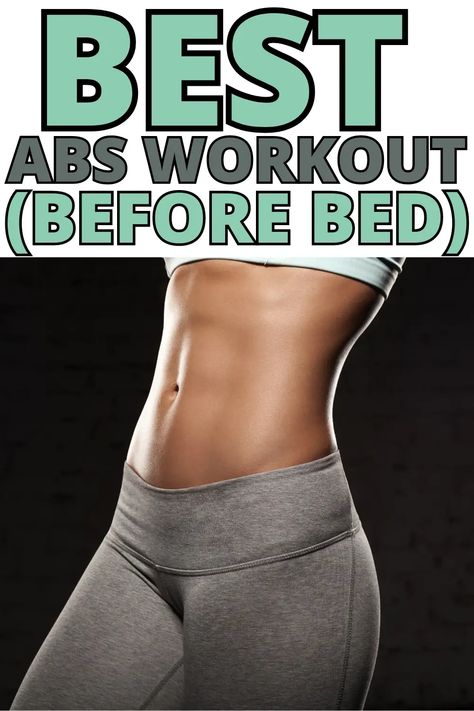 The Best Abs Workout Before Bed To Work Your Core Workout Before Bed, Ab Workout In Bed, Bedtime Workout, Workout At Home For Women, Most Effective Ab Workouts, Best Abs Workout, Daily Ab Workout, Get Abs Fast, Abs Workout At Home