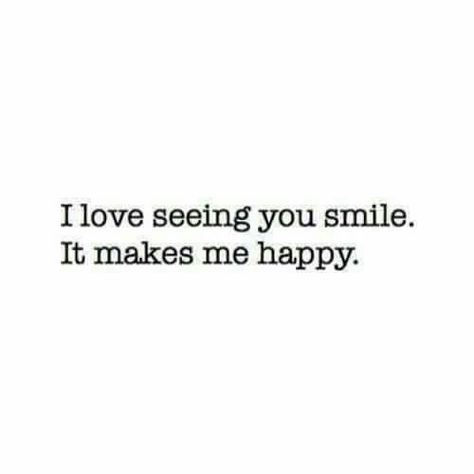 your smile... ^^ Happy Quotes For Her, Lunch Notes, You Make Me Happy, Special Quotes, Personal Quotes, Say More, Happy People, Hopeless Romantic, About Love