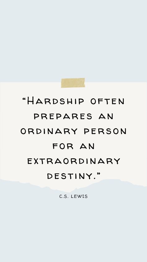 Cs Lewis Hardship Quotes, Underdog Quotes, Hardship Quotes, Perfect Sayings, Teachers Room, Inspirational Verses, C S Lewis, Encouraging Scripture, Cs Lewis