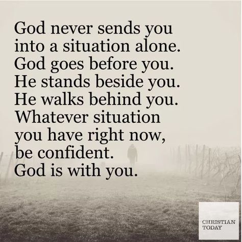 God Goes Before You, God Knows When To Send You Exactly What You Need, God Goes Before You Quotes, God Is With You, Stephen Ministry, Religous Quotes, Bubble Quotes, Goodnight Quotes, I Love You God