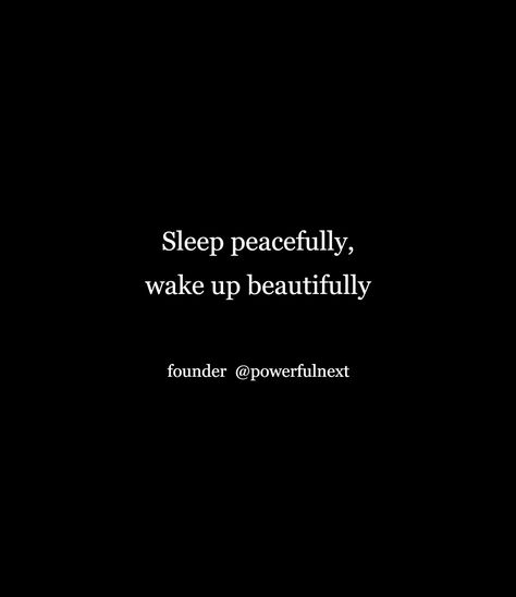 Sleep Peacefully Quotes, Beauty Sleep Quotes, Peaceful Sleep Quotes, Sleep Quotes, Positive Good Morning Quotes, Sleep Tight, Peace Quotes, Piece Of Me, Real Talk