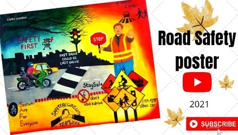 Road Safety poster || 2021 || Safety first Painting On Road Safety, Road Safety Poster Ideas For Competition, Road Safety Poster Creative Drawing, Road Safety Drawing Ideas, Road Safety Poster, Drive Poster, Safety Poster, Safety Week, National Safety