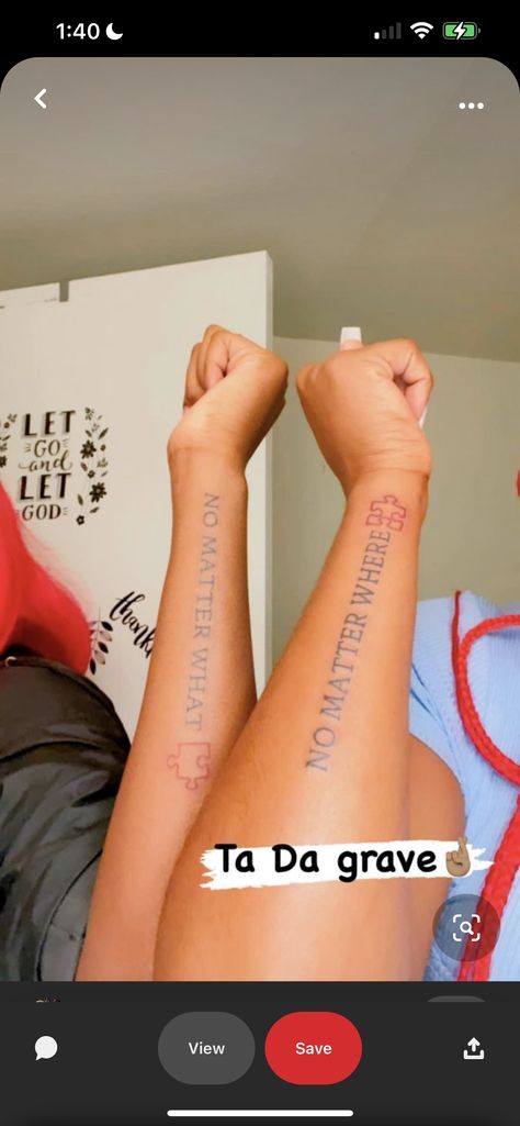 Best Friend Tattoos Matching Meaningful, Soul Sista Tattoo, Sibling Name Tattoos Ideas, Siblings Matching Tattoos, Tattoo Ideas Brother And Sister, No Matter What No Matter Where Tattoo, Matching Tattoos With Sister, Sister And Brother Tattoo, Matching Sibling Tattoos Brother Sister