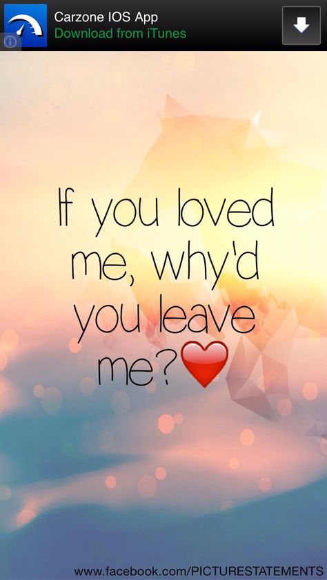 If you loved me, why'd you leave me -kodaline all I want❤️❤️ Why Did You Leave Me Quotes, You Left Me Quotes, You Left Me, You Left, All I Want, Download App, Losing Me, Leave Me, You And I