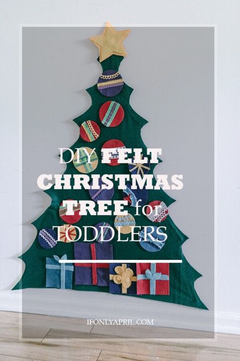 DIY FELT CHRISTMAS TREE FOR TODDLERS - If Only April Felt Christmas Tree Toddler, Christmas Tree For Toddlers, Diy Christmas Advent Calendar, Diy Christmas Advent, Christmas Ideas Diy, Toddler Christmas Tree, Toddler Proofing, Diy Felt Christmas, Advent Calendar Diy