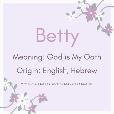 Baby Girl Name: Betty. | Meaning: God is My Oath. | Origin: English, Hebrew. || www.pinterest.com/designsbyleahc Hailey Name Meaning, Gothic Baby Names, Girl Names With Meaning, Unique Girl Names, Sweet Baby Names, Baby Girl Name, Best Character Names, Beautiful Names, Baby Due