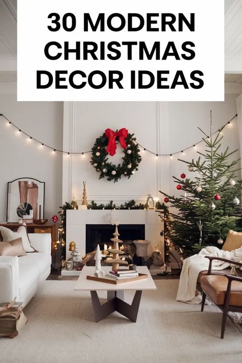 30 modern Christmas decor ideas displayed in a cozy living room with string lights, a wreath, and a Christmas tree. Modern Christmas Wall Decor, West Elm Christmas Decor, Modern Christmas Decor Ideas, Living Room 2024, Minimalist Christmas Decor, Modern Holiday Decor, Contemporary Light, Christmas Apps, Modern Christmas Decor