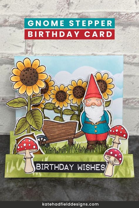 Gnome Birthday Cards, Gnome Birthday, Gnome Ideas, Gnome Cards, Clip Art Freebies, Stepper Cards, Birthday Stamps, Garden Gnomes, Scrapbook Tutorial