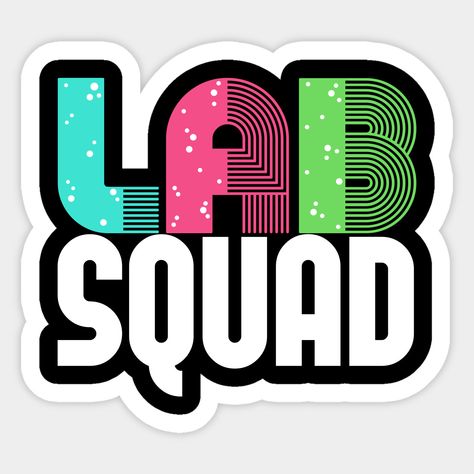 The Lab Is Everything, Lab Technician Quotes, Laboratory Quotes, Laboratory Stickers, Laboratory Quote, Lab Stickers, Laboratory Humor, Laboratory Gifts, Laboratory Assistant