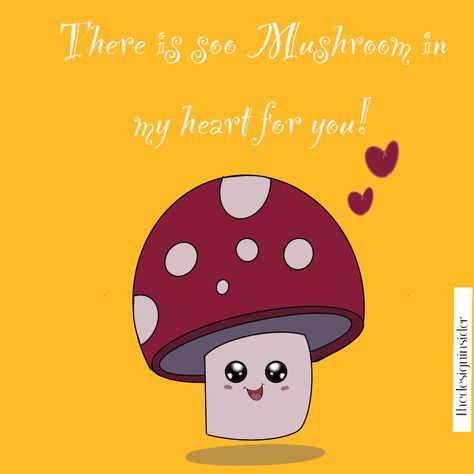 I have so much room in my heart for you illustration. Love illustration |cute mushroom pun Mushroom illustration I Have So Mushroom In My Heart For You, So Mushroom In My Heart, Mushroom Puns, Mushroom Illustration, Illustration Love, Card Inspo, Cute Mushroom, Illustration Cute, Love Illustration