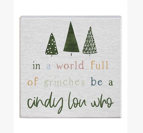 Grinch Sign, Cute Grinch, Xmas Quotes, Chalkboard Calendar, Grinch Decorations, Christmas Cups, Grinch Christmas Decorations, Cindy Lou Who, Cindy Lou