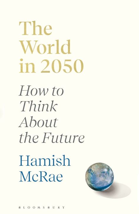 The World in 2050 - How To Think About the Future | How To Academy 3000 Future World, The Future Of The World Is In Our School, Future World Changers, Part Of Your World Book, Story Of The World Vol 1 Book List, Plate Tectonics, Things To Think About