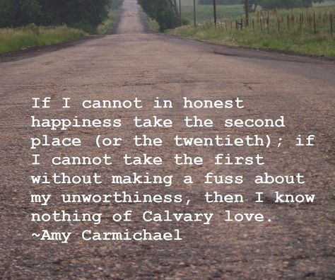 Calvary Love. Amy Carmichael Quotes Calvary Love, Amy Carmichael Quotes, Amy Carmichael, Faith Board, Zen Quotes, Biblical Womanhood, Thought Provoking Quotes, True Identity, Reading Quotes