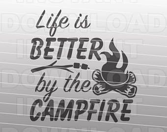 Campfire SVG File,LIfe is Better By Campfire SVG,Camping Word Art SVG -Commercial & Personal Use- Vector svg for Cricut,Silhouette svg,htv Life Is Better Around The Campfire, Campfire Svg, Sign Sayings, Lake Vibes, Decal Svg, Svg Camping, Cnc Woodworking, Art Svg, Camper Ideas