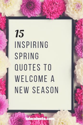 15 inspiring spring quotes to pin and save for 2019! #printable #newseason #quotes #springquotes Springtime Quotes, Quotes For Business, Spring Poem, Season Quotes, Spring Quotes, Growth Quotes, Inspiration Instagram, Summer Quotes, Trendy Quotes