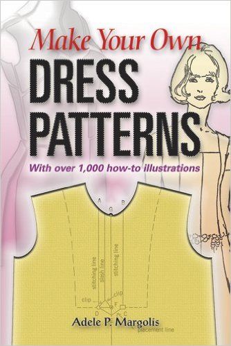 Make Your Own Dress Patterns: Adele P. Margolis: 9780486452548: Books - Amazon.ca Dresses By Pattern, Make Your Own Dress, Sewing Book, Pattern Drafting, How To Make Clothes, Sewing Patterns Free, Free Sewing, Pattern Books, Pattern Download