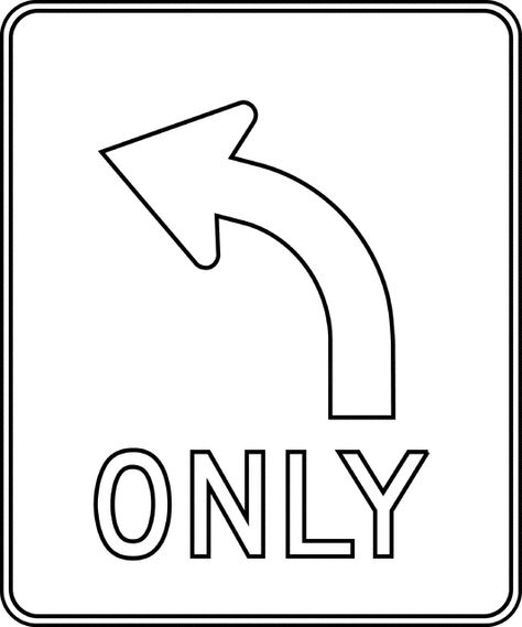 Left Turn Only, Outline Traffic Light Sign, Road Safety Signs, Street Safety, Things To Color, Construction Unit, Road Rules, School Classroom Ideas, Blue Bedrooms, Templates Edit