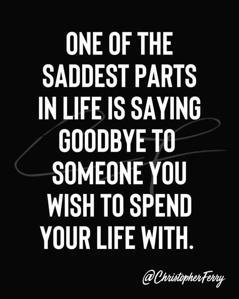 ONE OF THE SADDEST PARTS IN LIFE. IS SAYING GOODBYE TO SOMEONE YOU WISH TO SPEND YOUR LIFE WITH. Saying Goodbye Quotes Relationships, Saying Goodbye Quotes, Goodbye Quotes, Shadow Work, Saying Goodbye, Spiritual Inspiration, Beautiful Quotes, Relationship Quotes, Words Of Wisdom