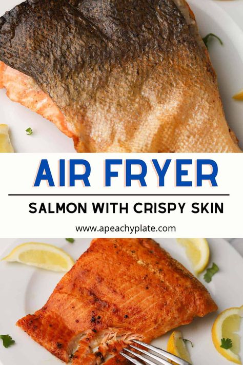 This healthy air fryer salmon with skin on recipe has the crispiest skin ever, and will become a favorite in your weeknight dinner rotation or for meal preps. The salmon comes out perfectly cooked—not dry at all—with a delicious skin that crunches like a potato chip! Make this tonight in about 20 minutes, for an easy, no-fail meal. Learn how to cook this recipe on www.apeachyplate.com Salmon With Skin Recipes, Salmon Crispy Skin, Easy Air Fryer Salmon, Salmon In Air Fryer, Air Fryer Recipes Salmon, Salmon Fillet Recipes, Crispy Salmon, Air Fryer Salmon, Healthy Air Fryer