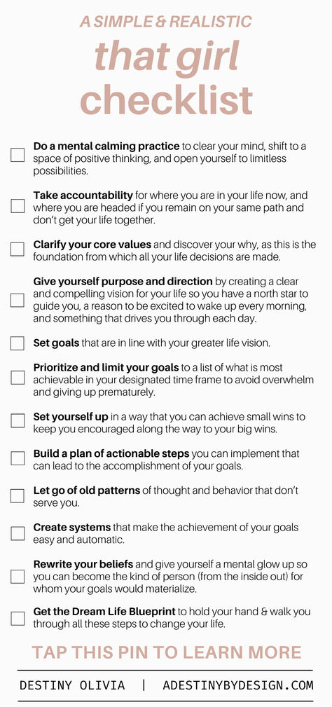 The Dream Life Blueprint will hold your hand & walk you through all these steps in 4 hours. Tap this pin to learn more. / / that girl checklist, change your life, reinvent yourself checklist, get your life together, aesthetic checklist, goals, manifestation, that girl aesthetic, self development, that girl routine, how to become that girl, goals inspiration, glow up checklist, glow up tips, becoming her, mindfulness practice, goal setting template, how to set goals How To Become More Aesthetic, How To Become A New You, Goals Doodle, How To Reinvent Yourself Tips, 2025 Preparation, How To Get Your Life Together, Life Together Aesthetic, Aesthetic Checklist, Goals Manifestation