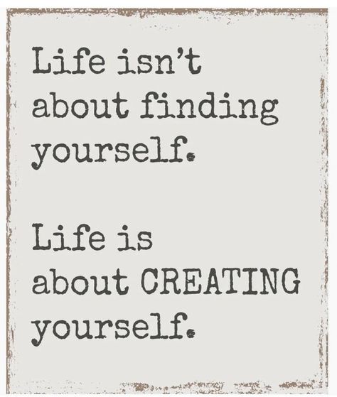 Craft Room Garage, Workplace Kitchen, Life Is About Creating Yourself, Creating Yourself, Garage Basement, Daily Inspiration Quotes, Bathroom Shelves, Deep Thought Quotes, Quotable Quotes